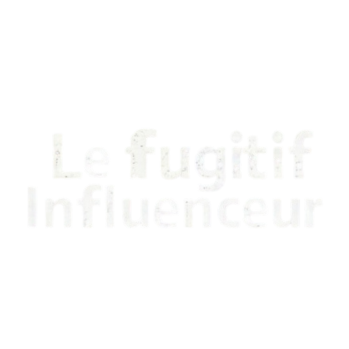 Le Fugitif Influenceur